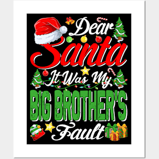 Dear Santa It Was My Big Brothers Fault Christmas Funny Chirtmas Gift Posters and Art